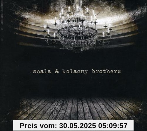 Scala & Kolacny Brothers von Scala