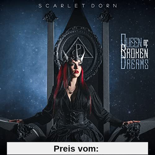 Queen of Broken Dreams von Scarlet Dorn