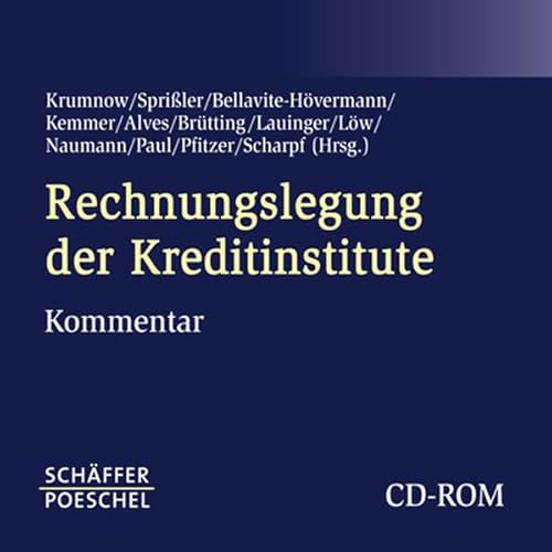 Rechnungslegung der Kreditinstitute, 1 CD-ROM: Kommentar zum deutschen Bilanzrecht unter Berücksichtigung von IAS/IFRS. Für Windows 95/98/2000/ME/XP/NT 4.0 von Schäffer-Poeschel Verlag