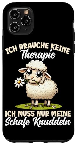 Ich Brauche Keine Therapie Ich Muss Nur Meine Schafe Hülle für iPhone 11 Pro Max Ich Brauche Keine Therapie Ich Muss Nur Meine Schafe Hülle für iPhone 11 Pro Max von Schaffan Schafkunst Schaftierbesitzer Schaftier