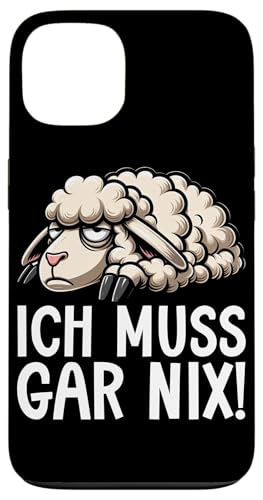 Ich Muss Gar Nix Schaf Schaftierliebhaber Lustige Sarkasmus Hülle für iPhone 13 von Schaffan Schafkunst Schaftierbesitzer Schaftier