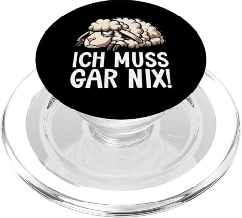 Ich Muss Gar Nix Schaf Schaftierliebhaber Lustige Sarkasmus PopSockets PopGrip für MagSafe Ich Muss Gar Nix Schaf Schaftierliebhaber Lustige Sarkasmus PopSockets PopGrip für MagSafe von Schaffan Schafkunst Schaftierbesitzer Schaftier