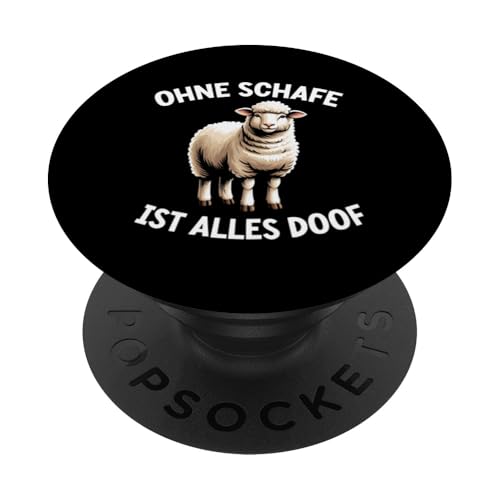 Ohne Schafe Ist Alles Doof Landwirt Bauer Schaftierliebhaber PopSockets Klebender PopGrip Ohne Schafe Ist Alles Doof Landwirt Bauer Schaftierliebhaber PopSockets Klebender PopGrip von Schaffan Schafkunst Schaftierbesitzer Schaftier