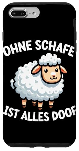 Ohne Schafe Ist Alles Doof Schaftierliebhaber Schaf Landwirt Hülle für iPhone 7 Plus/8 Plus von Schaffan Schafkunst Schaftierbesitzer Schaftier