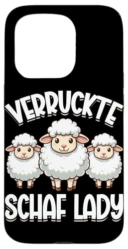 Verruckte Schaf Lady Landwirte Bauer Schafe Schafbesitzer Hülle für iPhone 15 Pro von Schaffan Schafkunst Schaftierbesitzer Schaftier