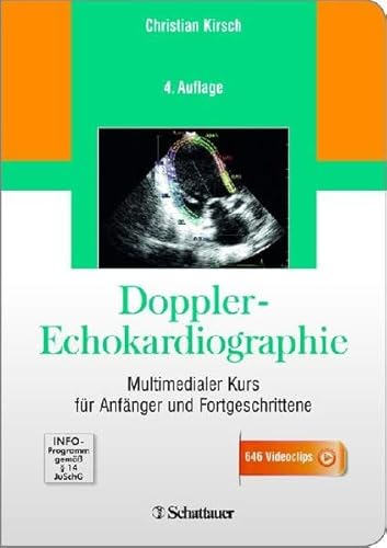 Doppler-Echokardiographie, CD-ROM Multimedialer Kurs für Anfänger und Fortgeschrittene. Für Windows ab XP; Mac OS X 10.X von Schattauer