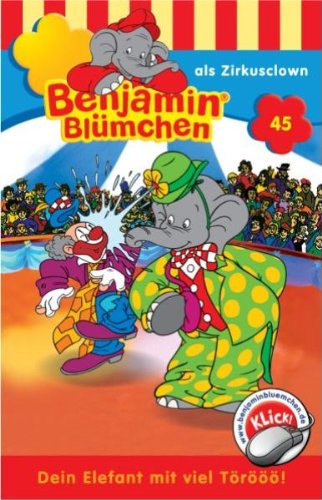 Folge 45: Benjamin als Zirkusclown [MC] [Musikkassette] von Schmidt Spiele
