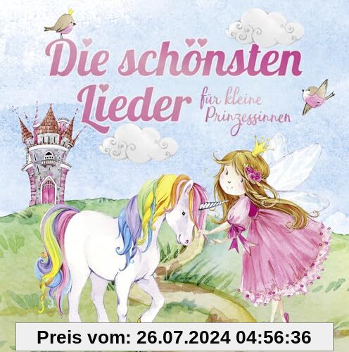 Die Schönsten Lieder Für Kleine Prinzessinnen von Schnabi Schnabel & Kinderlieder Gang