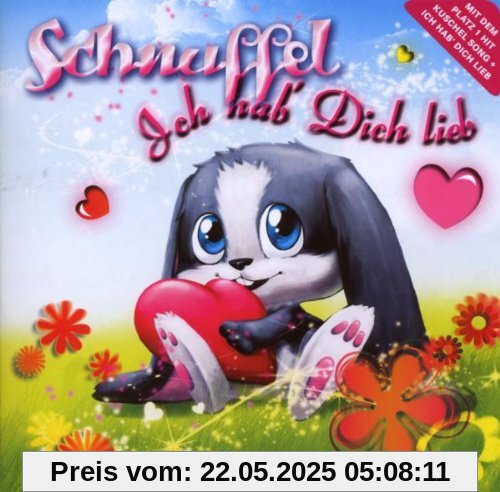Ich hab Dich lieb Ich hab Dich lieb von Schnuffel