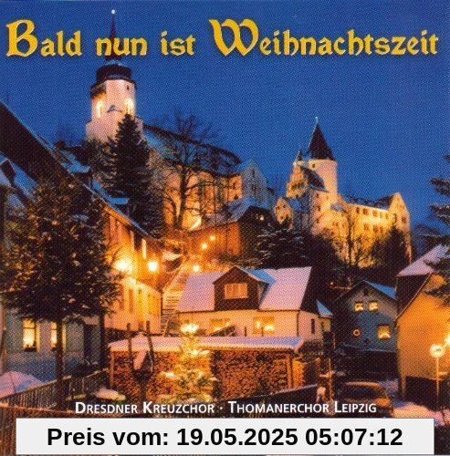 Bald Nun Ist Weihnachtszeit von Schönsten Weihnachtslieder (1)