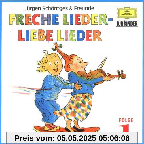 Freche Lieder-Liebe Lieder 1 Freche Lieder-Liebe Lieder 1 von Schöntges & Freunde
