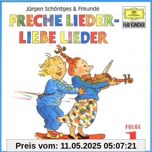 Freche Lieder-Liebe Lieder 1 von Schöntges & Freunde