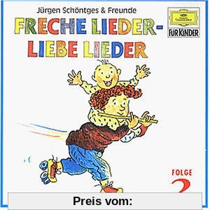 Freche Lieder-Liebe Lieder 2 von Schöntges & Freunde