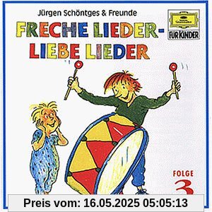 Freche Lieder-Liebe Lieder 3 von Schöntges & Freunde