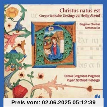 Christus natus est - Gregorianische Gesänge zu Heilig Abend von Schola Gregoriana Plagensis