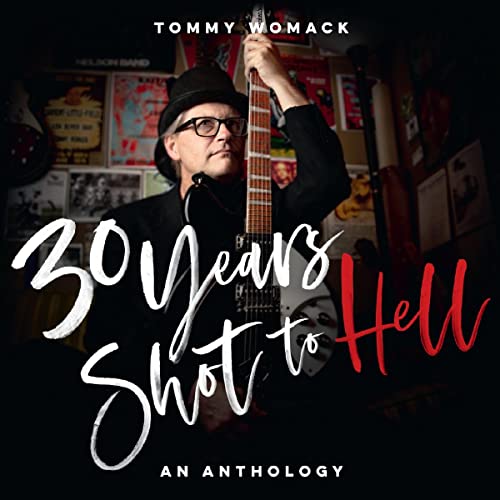 30 Years Shot to Hell: a Tommy Womack Anthology von Schoolkids (H'Art)
