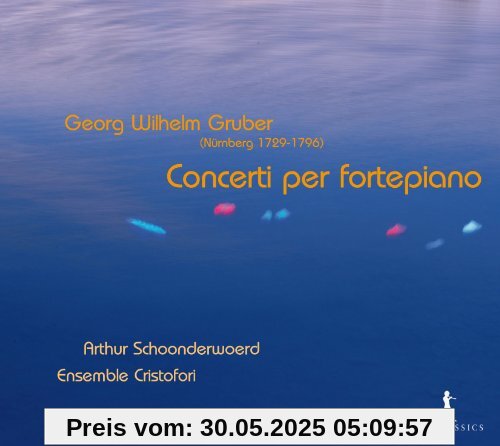 Gruber: Concerti per fortepiano Gruber: Concerti per fortepiano von Schoonderwoerd