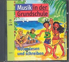 Musik in Grundschule 3/2006 - Noten lesen und schreiben: CD von Schott Music Distribution