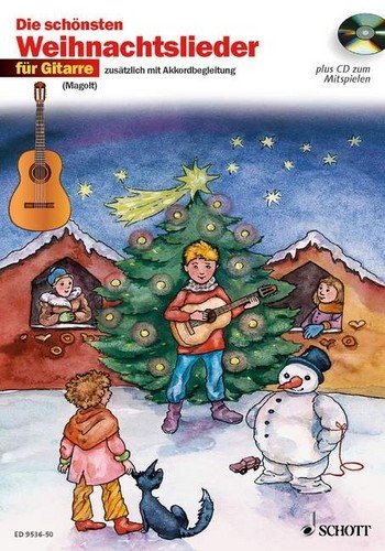 Die schönsten Weihnachtslieder für Gitarre (+CD) von Schott Music GmbH