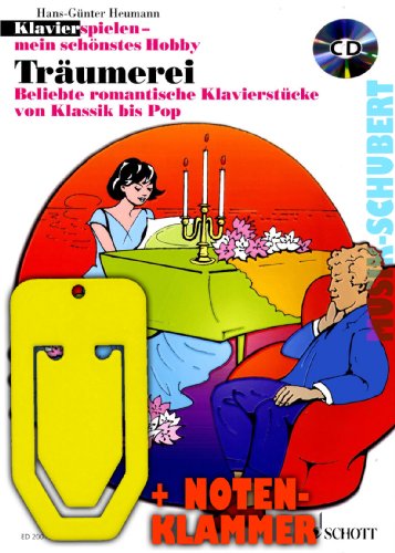 Träumerei (+CD) inkl. praktischer Notenklammer - beliebte romantische Klavierstücke von Klassik bis Pop - Der beliebte Spielband zur Schule "Klavierspielen - mein schönstes Hobby (Taschenbuch) von Hans-Günter Heumann (Noten/Sheetmusic) von Schott Music GmbH