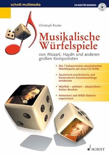 Musikalische Würfelspiele, 1 CD-ROM ... von Mozart, Haydn und anderen großen Komponisten. Für Windows 95/98. Aus Tabellen werden Takt-Kombinationen gewürfelt, die so klingen, als wären sie ganz individuell komponiert von Schott Music