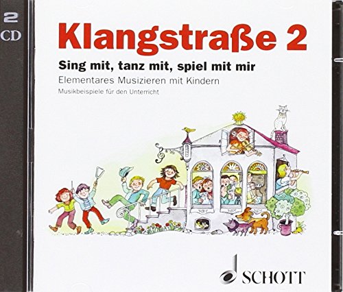 KlangstrassE 2 - Lehrer-CD-Box: Sing MIT, Tanz MIT, Spiel MIT Mir von Schott Musik International GmbH & Co KG