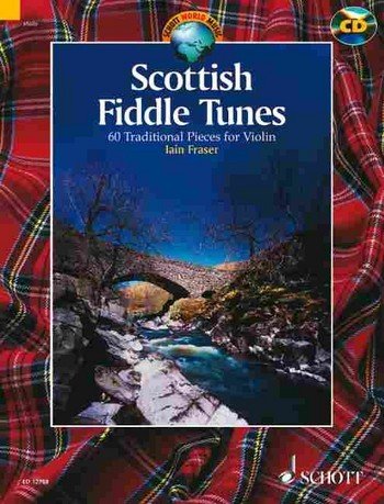 Schott World Music: SCOTTISH FIDDLE TUNES for Violin (+CD) mit Bleistift -- 60 schottische Melodien wie Slow Airs, Strathpeys, Reels und Jigs für Violine solo mit einer Einführung über die traditionellen Spielstile, Verzierungen und Techniken der Bogenführung (dt./eng./frz.) (Noten/sheet music) von Schott music GmbH