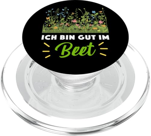 Garten Gärtner Pflanzen Kleingarten Ich bin gut im Beet PopSockets PopGrip für MagSafe von Schrebergarten Gärtnerin Gartenbau Blumenbeet