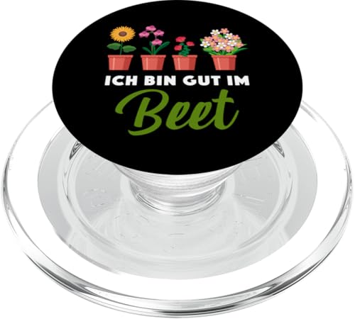 Garten Gärtner Pflanzen Kleingarten Ich bin gut im Beet PopSockets PopGrip für MagSafe von Schrebergarten Gärtnerin Gartenbau Blumenbeet
