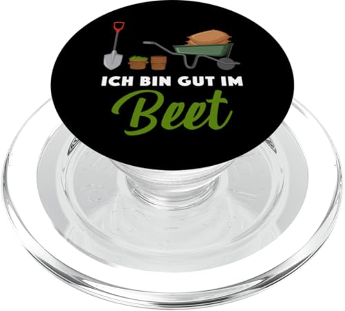 Garten Gärtner Pflanzen Kleingarten Ich bin gut im Beet PopSockets PopGrip für MagSafe von Schrebergarten Gärtnerin Gartenbau Blumenbeet