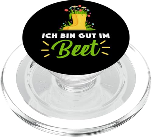 Garten Gärtner Pflanzen Kleingarten Ich bin gut im Beet PopSockets PopGrip für MagSafe von Schrebergarten Gärtnerin Gartenbau Blumenbeet