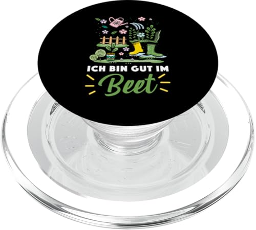 Garten Gärtner Pflanzen Kleingarten Ich bin gut im Beet PopSockets PopGrip für MagSafe von Schrebergarten Gärtnerin Gartenbau Blumenbeet