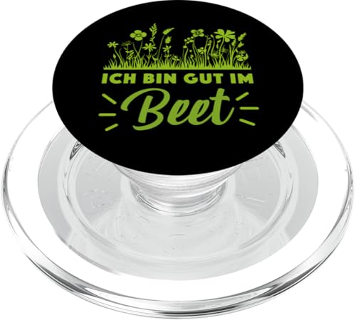 Garten Gärtner Pflanzen Kleingarten Ich bin gut im Beet PopSockets PopGrip für MagSafe von Schrebergarten Gärtnerin Gartenbau Blumenbeet