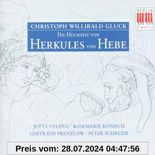 Gluck: Die Hochzeit von Herkules und Hebe (Gesamtaufnahme) von Schreier