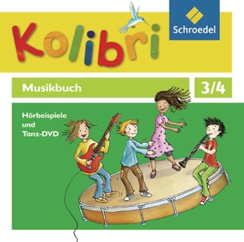 Kolibri - Musikbücher / Kolibri - Musikbücher: Allgemeine Ausgabe 2012: Allgemeine Ausgabe 2012 / Hörbeispiele und Tanz-DVD 3 / 4 von Schroedel Verlag GmbH