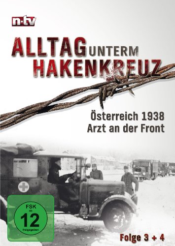 Alltag unterm Hakenkreuz 2 (n-tv) - Österreich 1938 / Arzt an der Front von SchröderMedia Handels GmbH