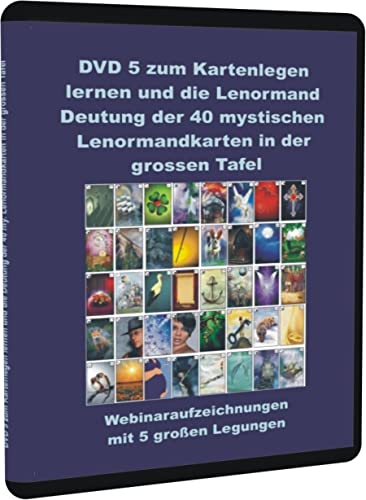 DVD 5 zum Kartenlegen lernen und die Lenormand Deutung der 40 mystischen Lenormandkarten in der grossen Tafel: Webinaraufzeichnungen mit 5 großen Legungen DVD 5 zum Kartenlegen lernen und die Lenormand Deutung der 40 mystischen Lenormandkarten in der grossen Tafel: Webinaraufzeichnungen mit 5 großen Legungen von Schulze, Angelina