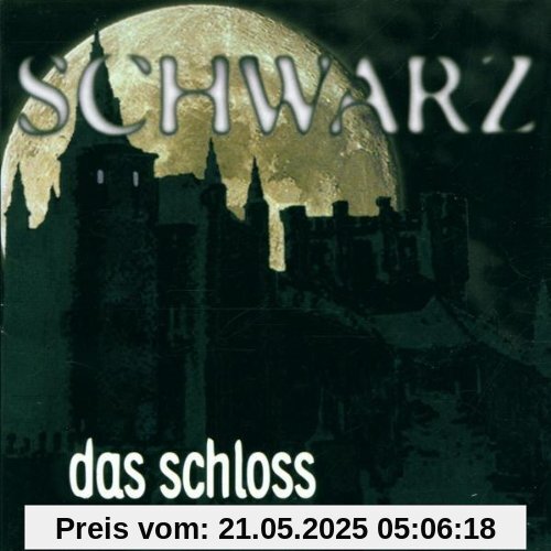 Das Schloss von Schwarz