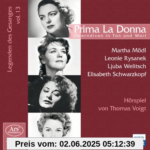 Prima la Donna - Operndiven in Ton und Wort (Legenden des Gesangs Vol.13) von Schwarzkopfmödl