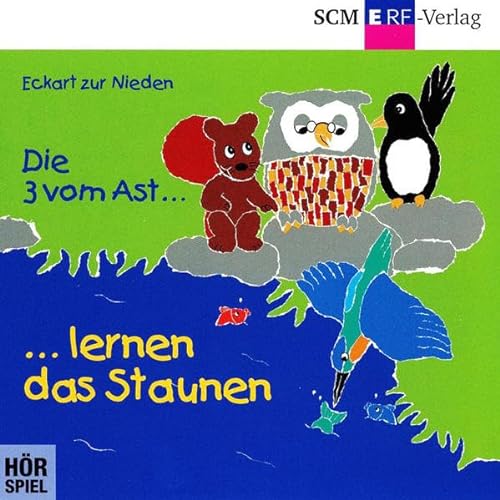 Die 3 vom Ast, Folge 17: lernen das Staunen von Scm Erf-Verlag