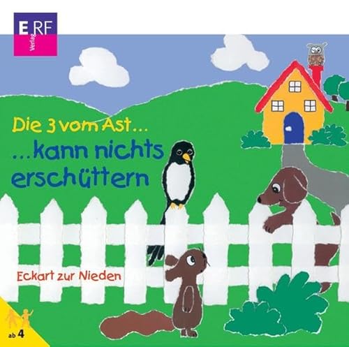 Die 3 vom Ast, Folge 6: ....kann nichts erschüttern von Scm Erf-Verlag