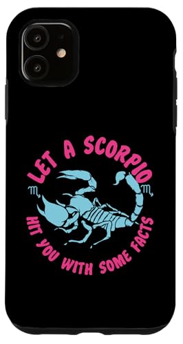 Skorpion Sternzeichen: Lassen Sie sich einen Skorpion mit einigen Fakten treffen Hülle für iPhone 11 von Scorpio Zodiac Sign Designs For Women