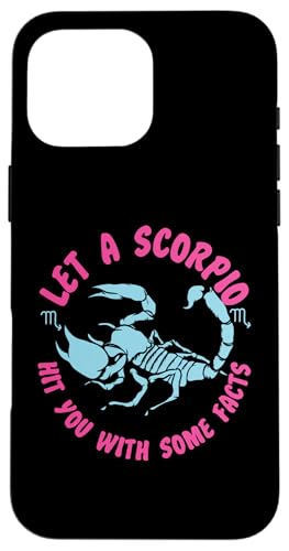 Skorpion Sternzeichen: Lassen Sie sich einen Skorpion mit einigen Fakten treffen Hülle für iPhone 16 Pro Max von Scorpio Zodiac Sign Designs For Women