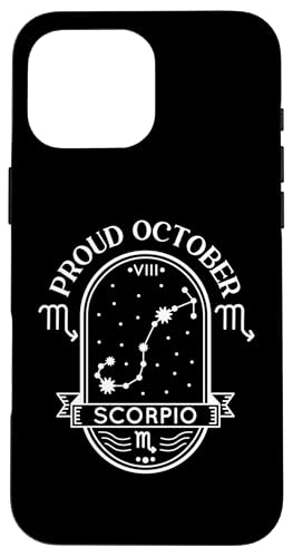 Skorpion Sternzeichen: Stolz Oktober Skorpion Hülle für iPhone 16 Pro Max von Scorpio Zodiac Sign Designs For Women