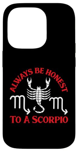 Skorpion Zodiac: Always Be Honest To A Scorpio Hülle für iPhone 14 Pro Skorpion Zodiac: Always Be Honest To A Scorpio Hülle für iPhone 14 Pro von Scorpio Zodiac Sign Designs For Women