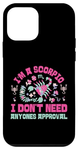 Skorpion Zodiac: I Don't Need Anyones Approval Hülle für iPhone 12 mini Skorpion Zodiac: I Don't Need Anyones Approval Hülle für iPhone 12 mini von Scorpio Zodiac Sign Designs For Women