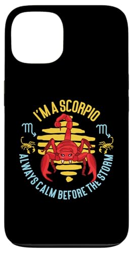 Skorpion Zodiac: I'm A Scorpio - Always Calm Before The Storm Hülle für iPhone 13 Skorpion Zodiac: I'm A Scorpio - Always Calm Before The Storm Hülle für iPhone 13 von Scorpio Zodiac Sign Designs For Women