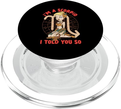 Skorpion Zodiac: I'm A Scorpio - I Told You So PopSockets PopGrip für MagSafe Skorpion Zodiac: I'm A Scorpio - I Told You So PopSockets PopGrip für MagSafe von Scorpio Zodiac Sign Designs For Women