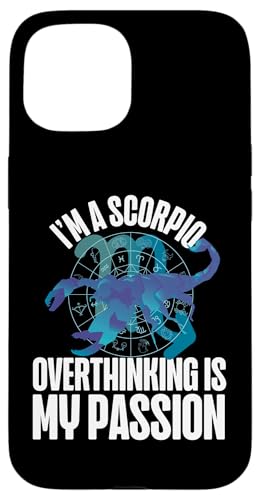 Skorpion Zodiac: I'm A Scorpio - Overthinking Is My Passion Hülle für iPhone 15 Skorpion Zodiac: I'm A Scorpio - Overthinking Is My Passion Hülle für iPhone 15 von Scorpio Zodiac Sign Designs For Women