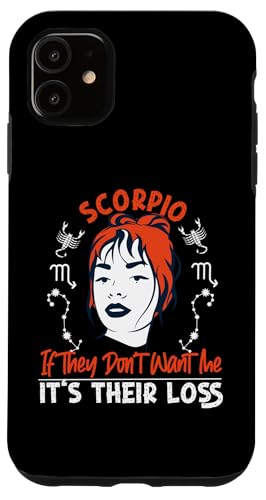 Skorpion Zodiac: If They Don't Want Me, It's Their Loss Hülle für iPhone 11 Skorpion Zodiac: If They Don't Want Me, It's Their Loss Hülle für iPhone 11 von Scorpio Zodiac Sign Designs For Women